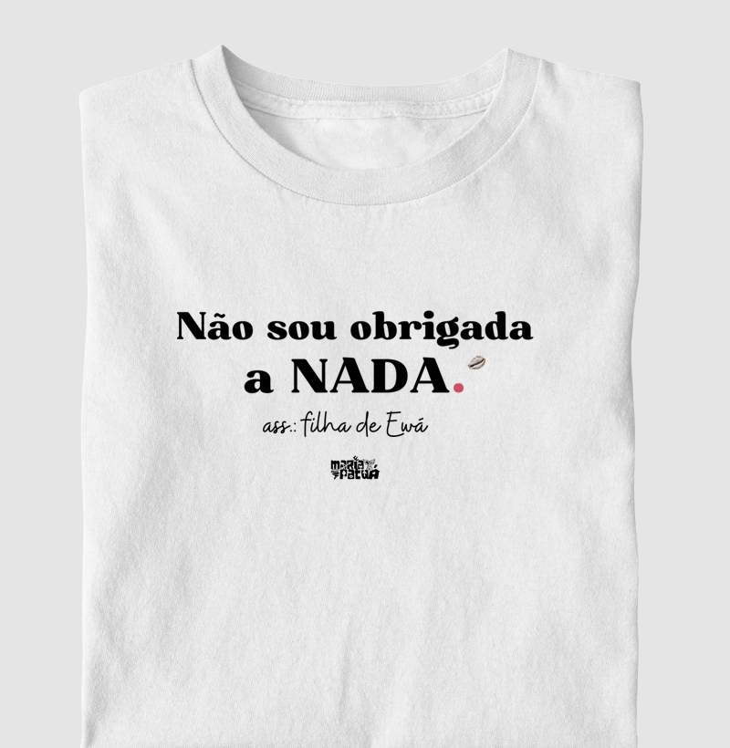 Não Sou Obrigada a Nada - Ewá