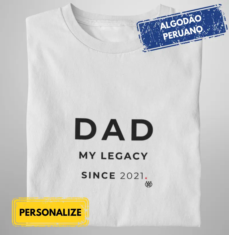 Dad my Legay since 2021 Premium
