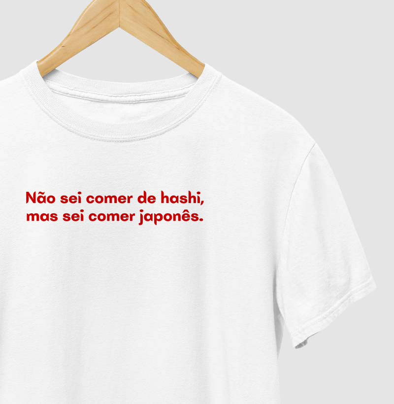 Não sei comer de hashi, mas sei comer japonês.