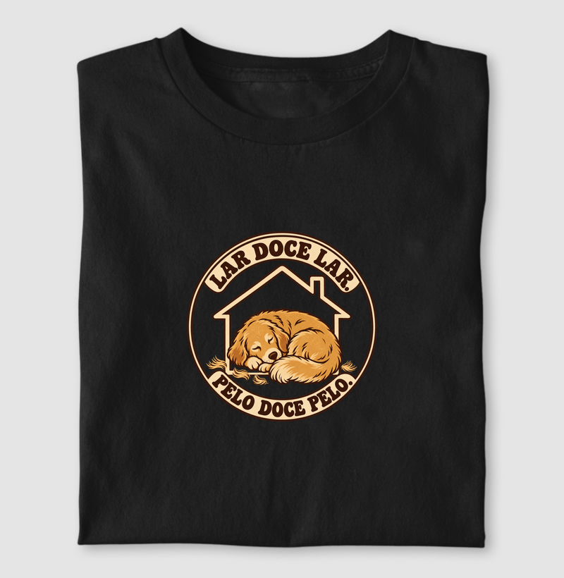 Lar doce lar. Pelo doce pelo. - Camiseta