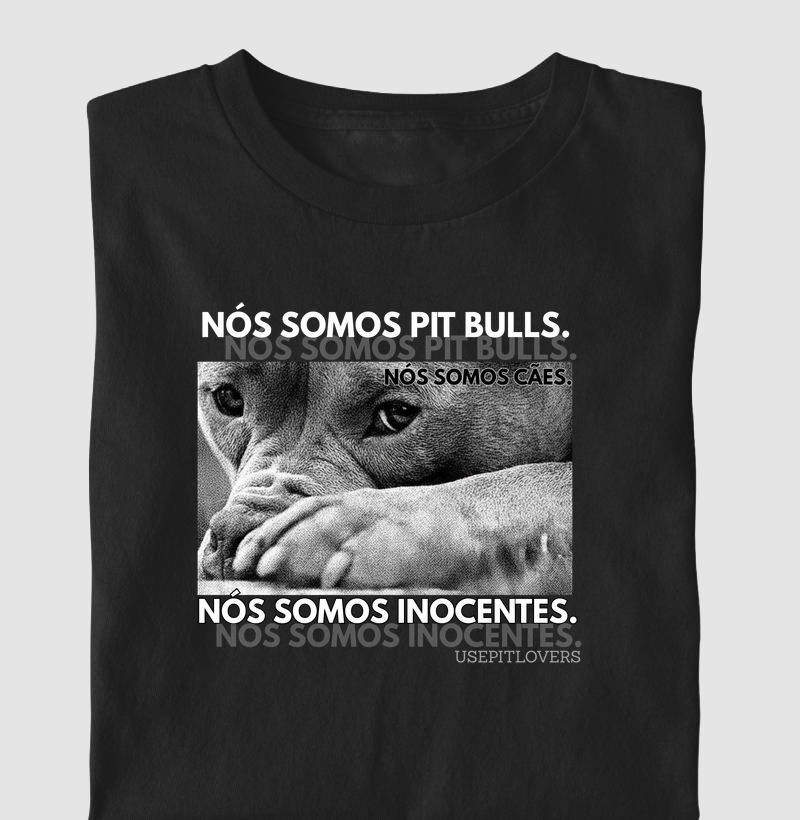 NÓS SOMOS PIT BULLS,NÓS SOMOS CÃES, NÓS SOMOS INOCENTES.