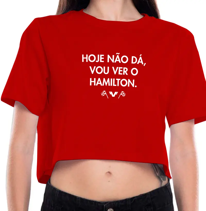 Hoje Não Dá, Vou Ver o Hamilton.