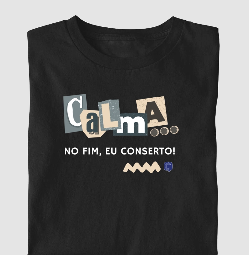 Calma, no fim eu conserto