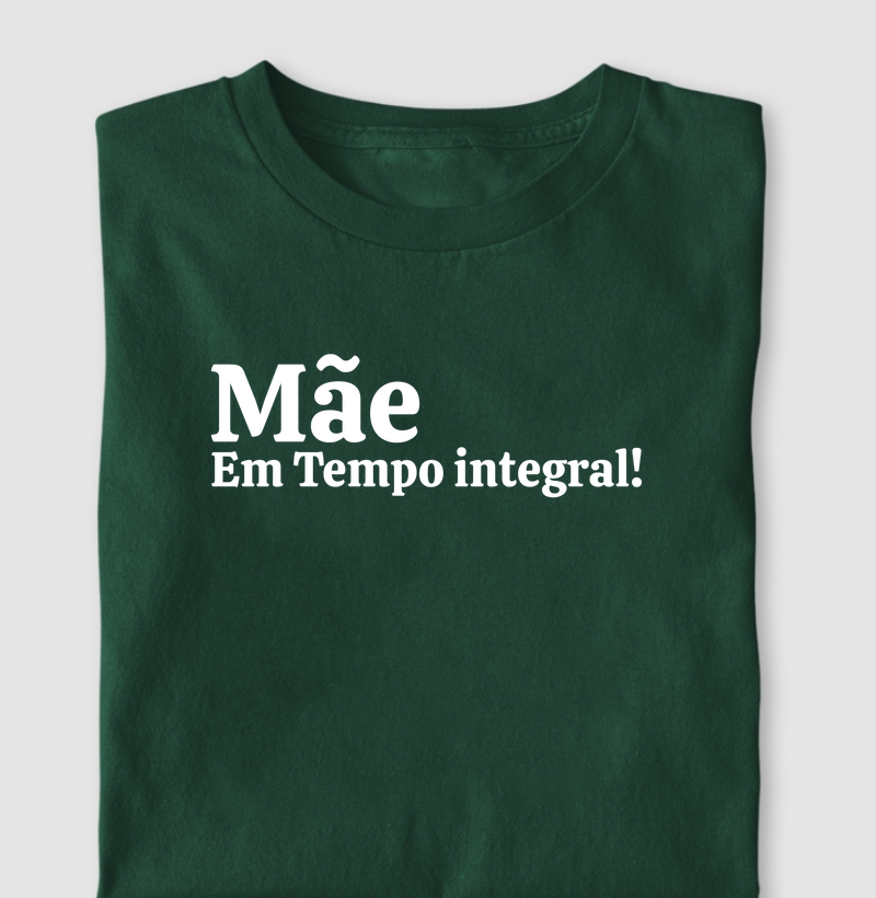 Mãe em Tempo Integral
