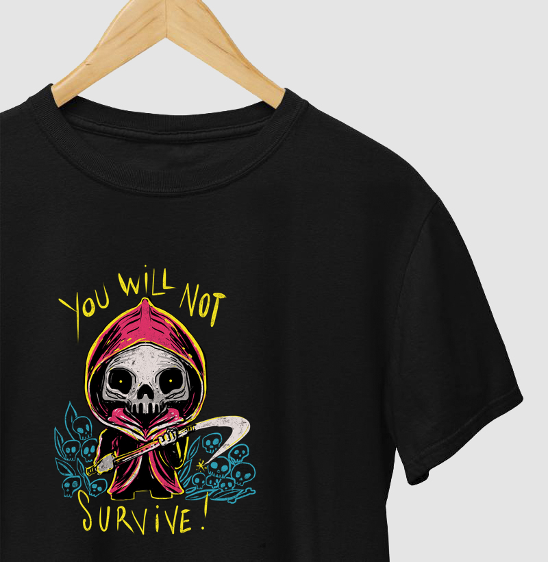 Camiseta You Will Not Survive