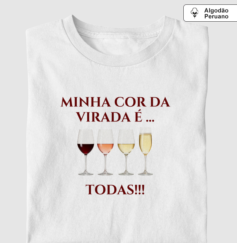  Camiseta Minha Cor da Virada É - Camiseta Algodão Peruano