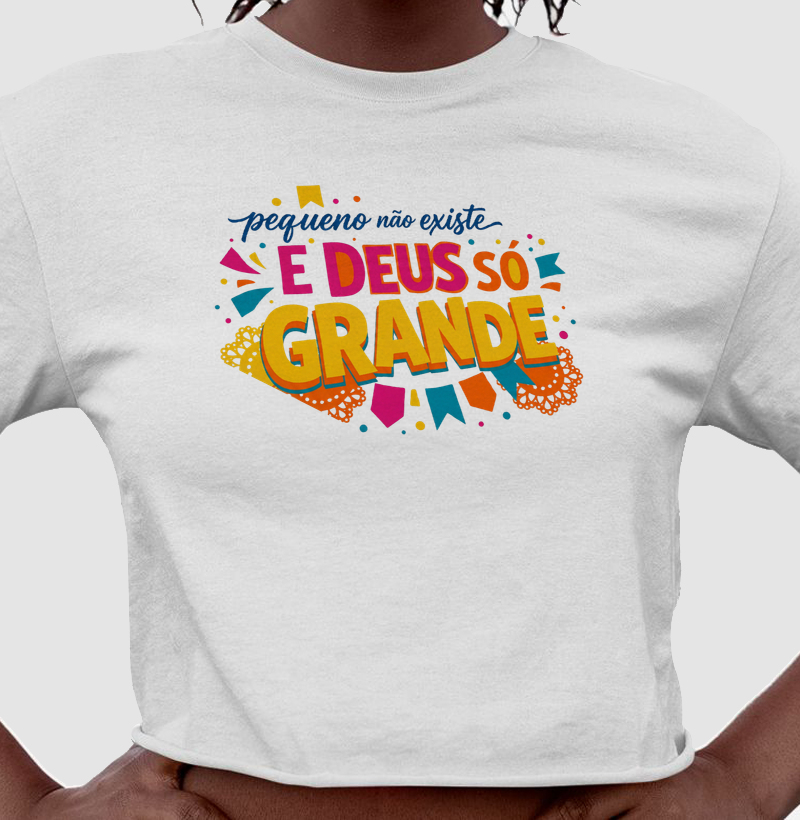 Pequeno não existe e grande só Deus