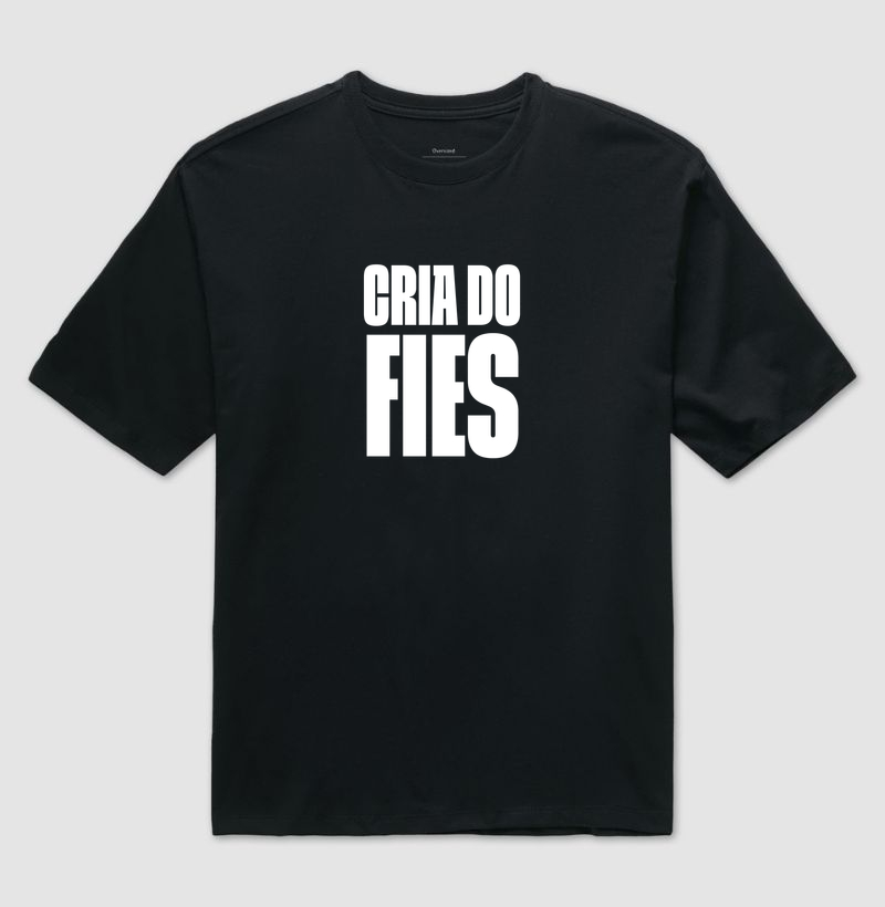 Cria do FIES - Camiseta Oversized