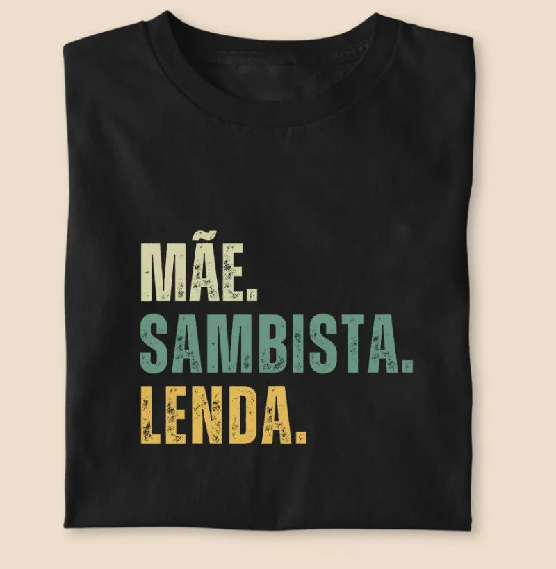 MÃE.SAMBISTA.LENDA