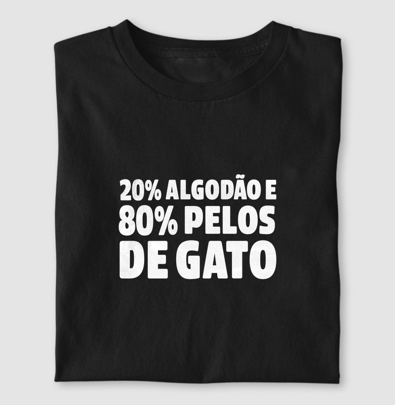 20% Algodão e 80% Pelos de Gato