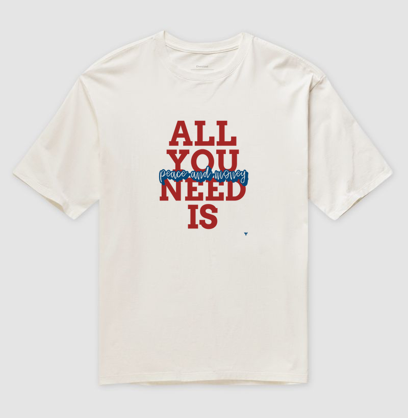 All you need is peace and money