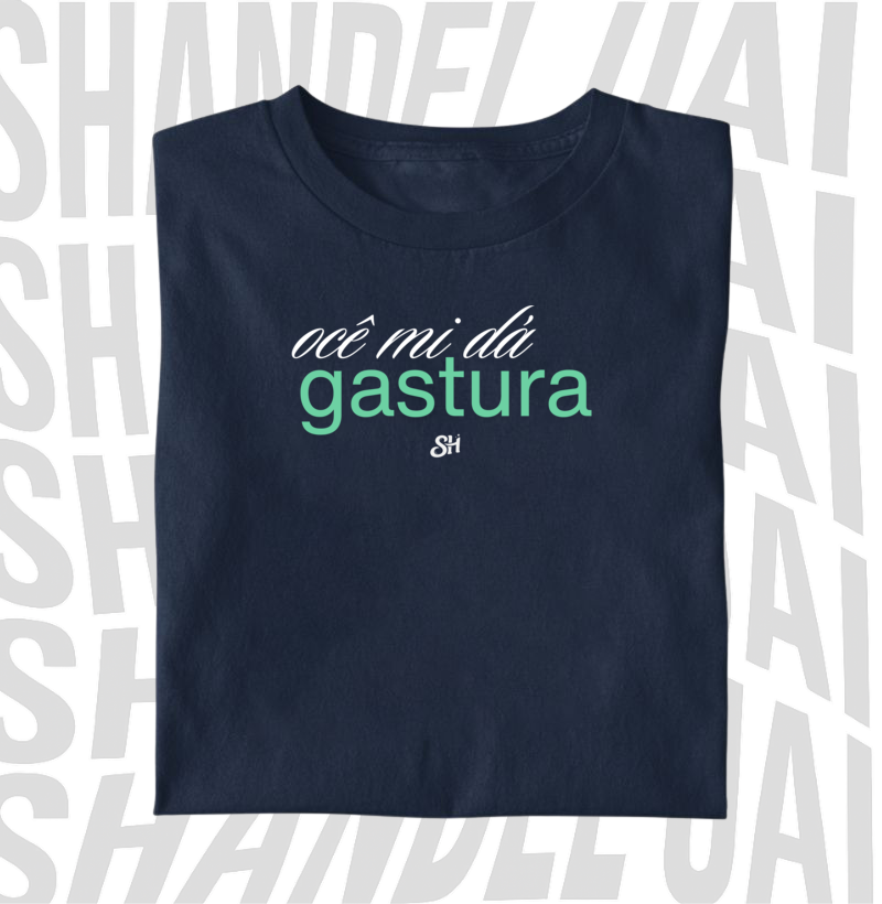 Ocê mi dá GASTURA 