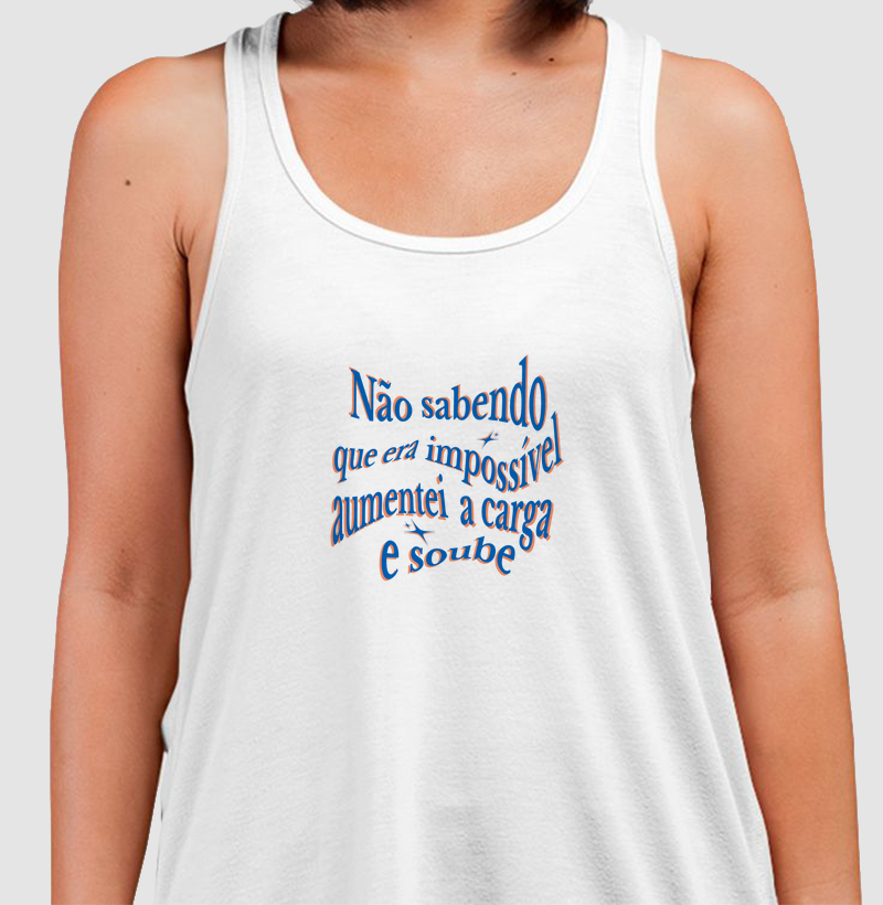 NÃO SABENDO QUE ERA IMPOSSÍVEL