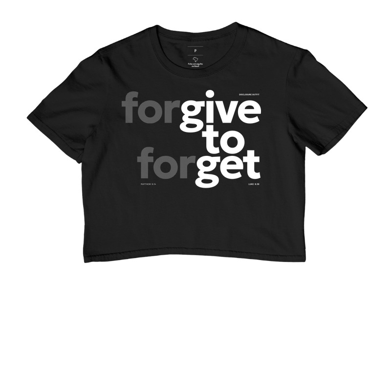 Forgive to Forget - Give to Get