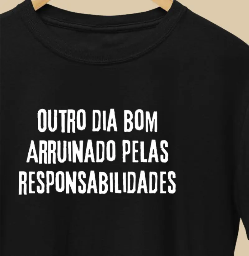 Outro Dia Bom Arruinado pelas Rresponsabilidades