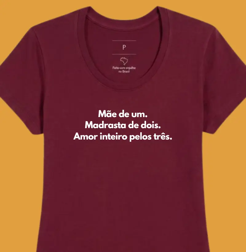Mãe de um. Madrasta de dois. Amor inteiro pelos três.
