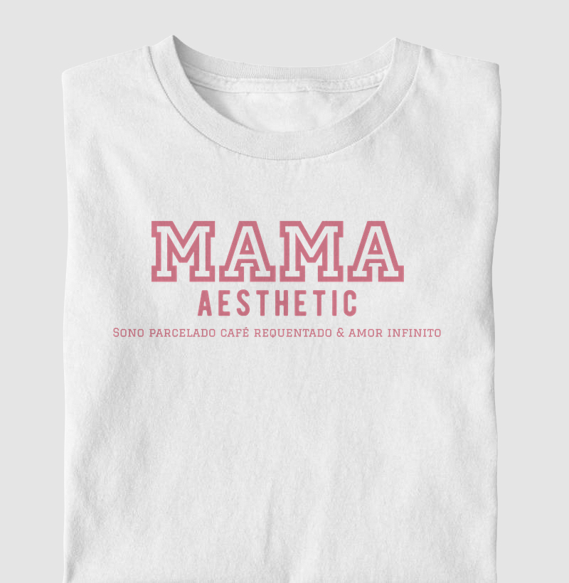 Mama Aesthetic  — pra mães que vivem o caos com estilo