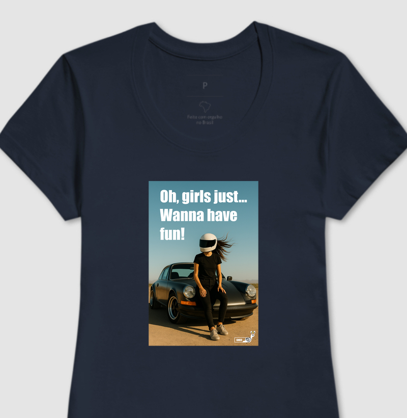 Camiseta - Girls just wanna have fun