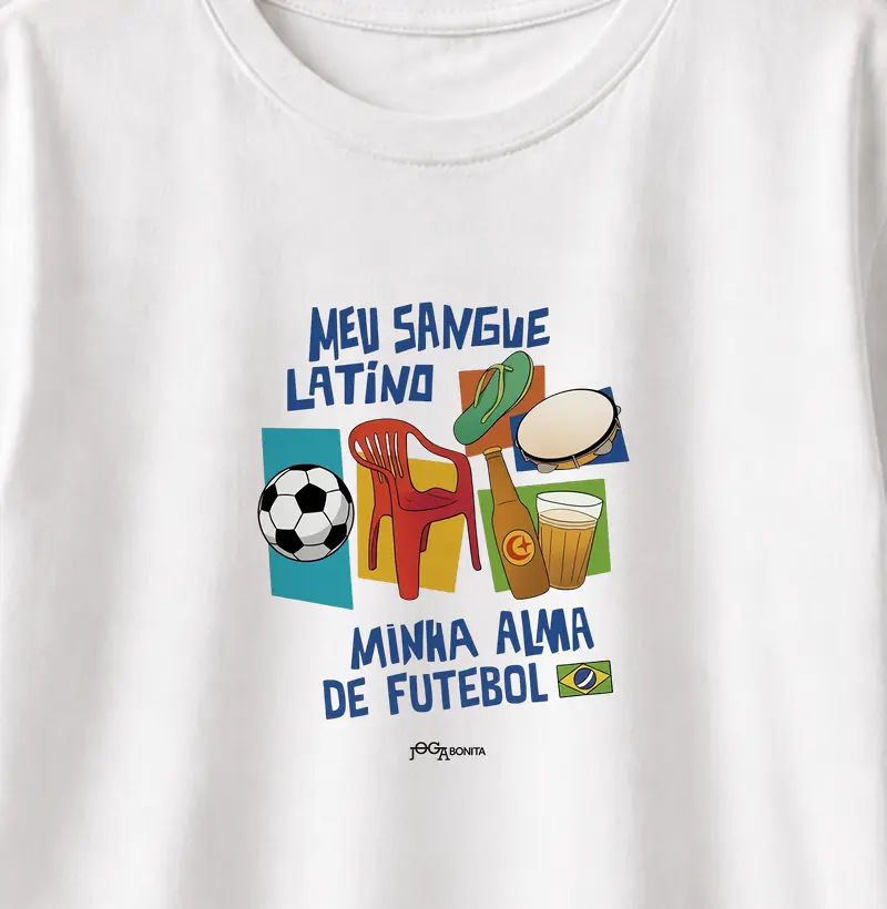 feminina de futebol estampa "sangue latino e alma de futebol" joga bonita
