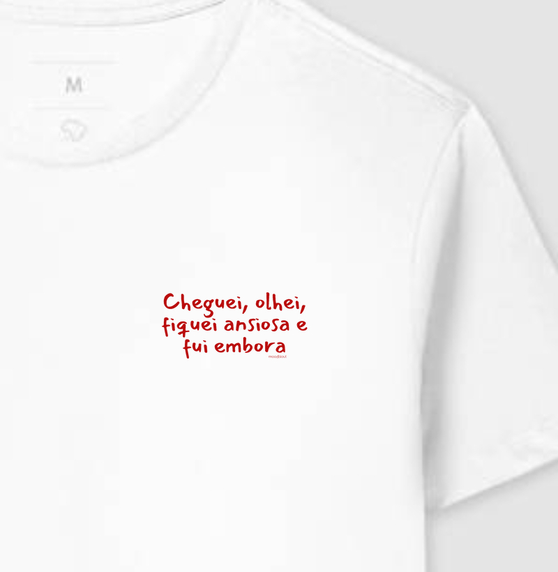 Cheguei, olhei, fiquei ansiosa e fui embora - Feminina