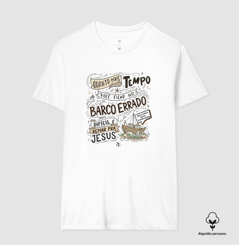 Não é sobre barco. É sobre graça. - Camiseta Algodão Peruano