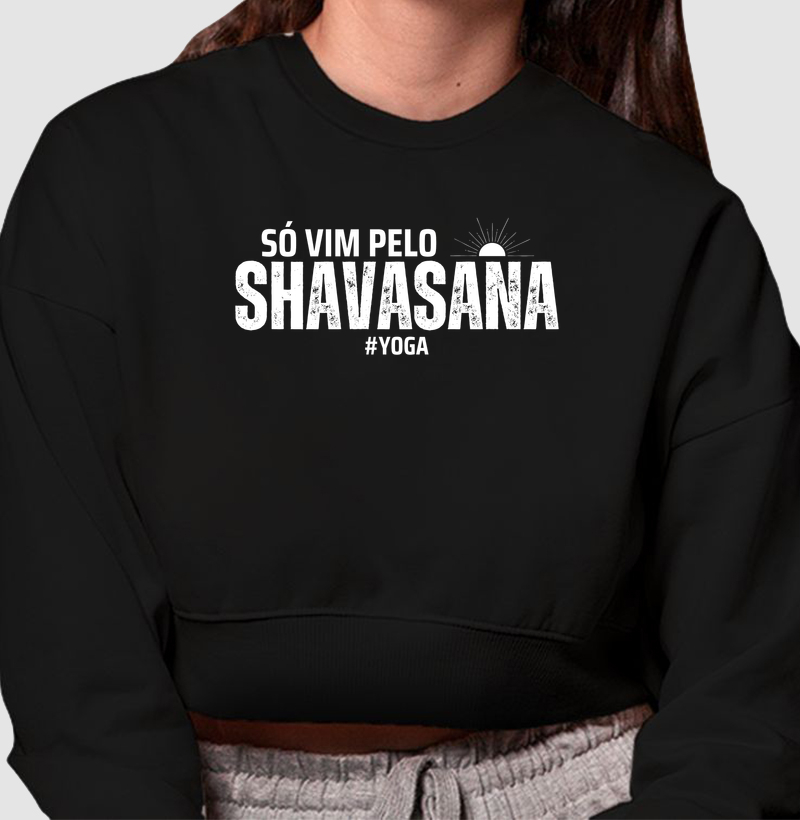 Só vim pelo Shavasana