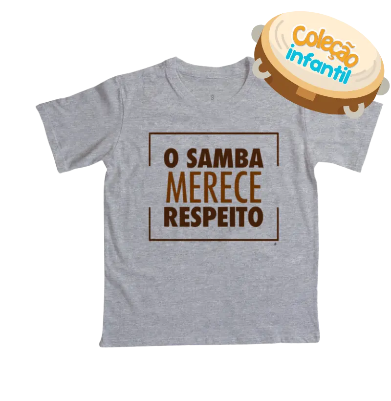 67 - O SAMBA MERECE RESPEITO