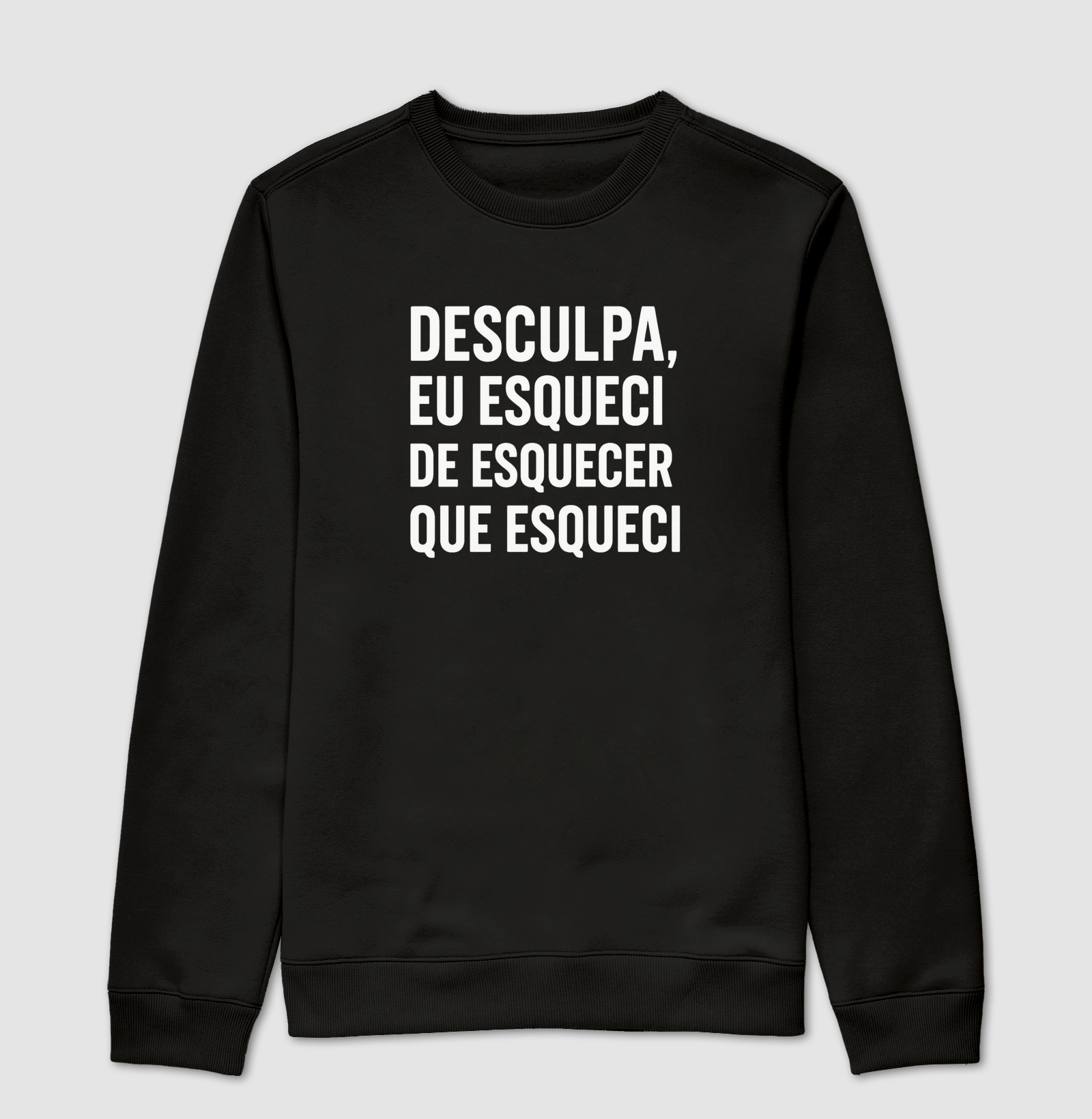 Desculpa, eu esqueci de esquecer que esqueci