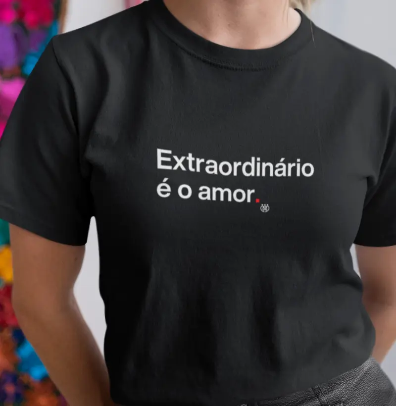 Extraordinário é o amor