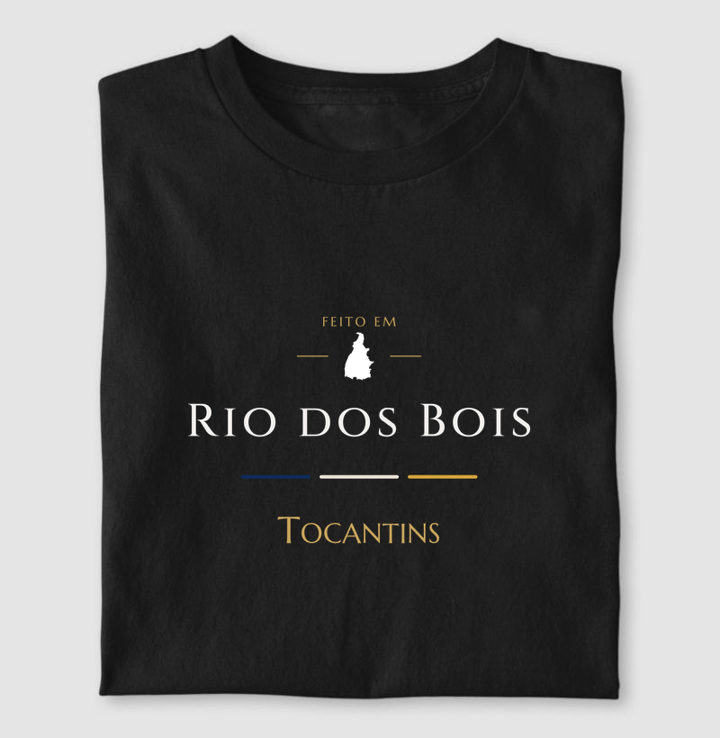 Feito em Rio dos Bois TO - Camiseta