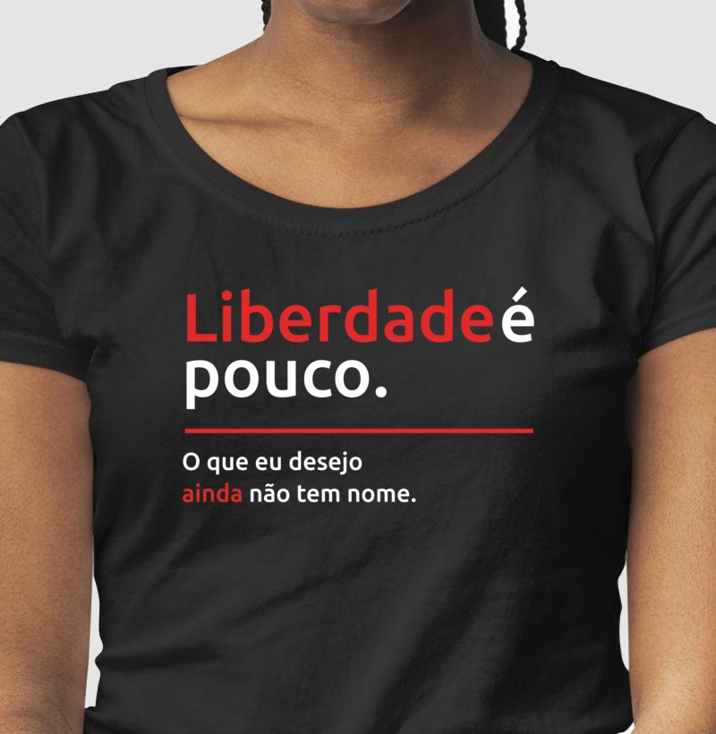 Liberdade é Pouco