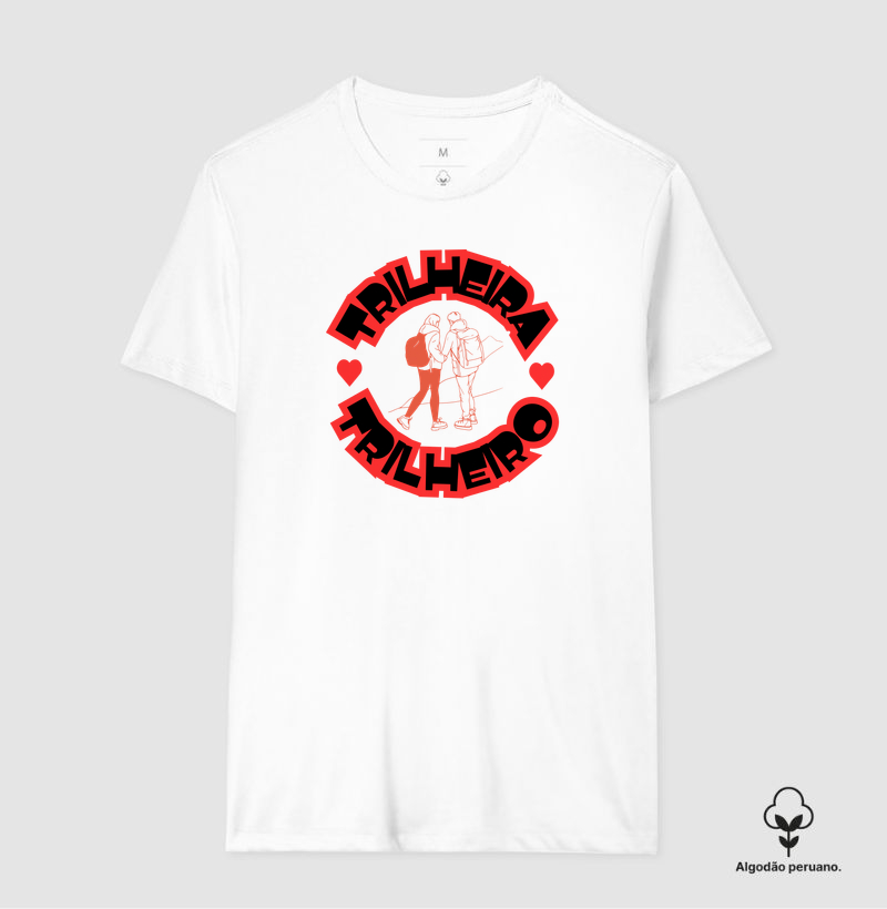 Camiseta Trilheira e Trilheiro.