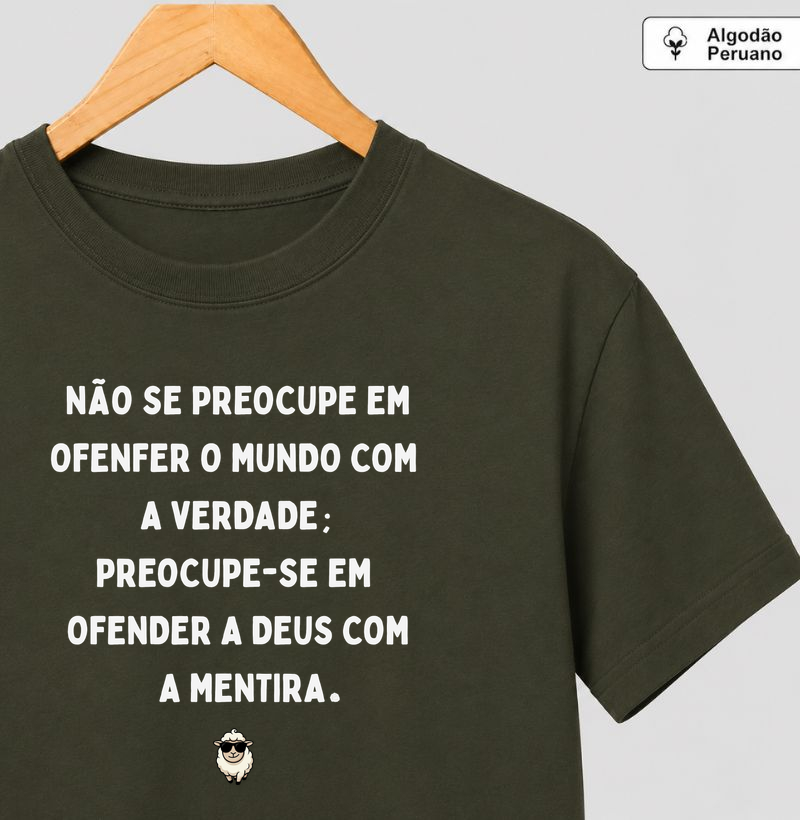 Preocupe-se com Deus. - Camiseta Algodão Peruano