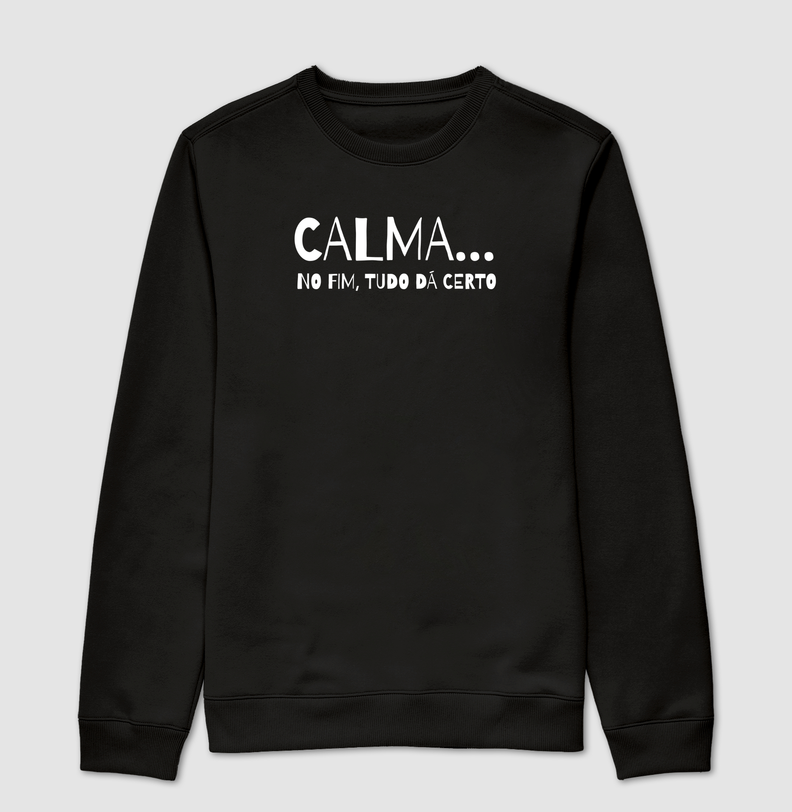 Camiseta Calma... No fim, tudo dá certo