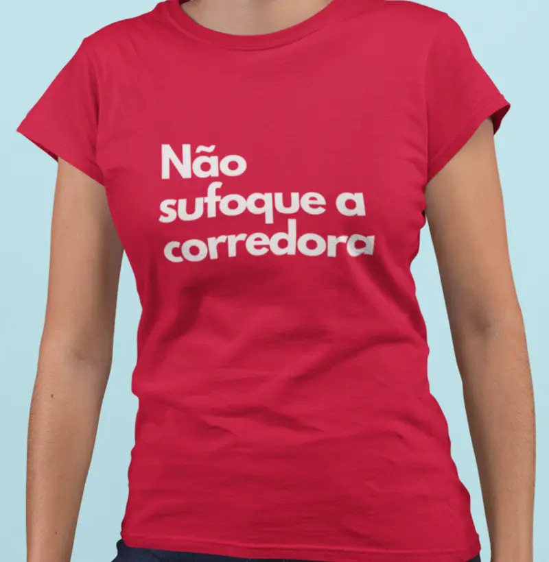 Não sufoque a corredora
