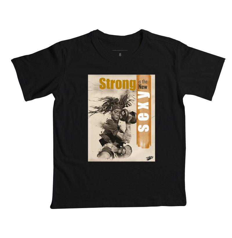 "Strong is the new sexy" 01 - Camiseta Infantil