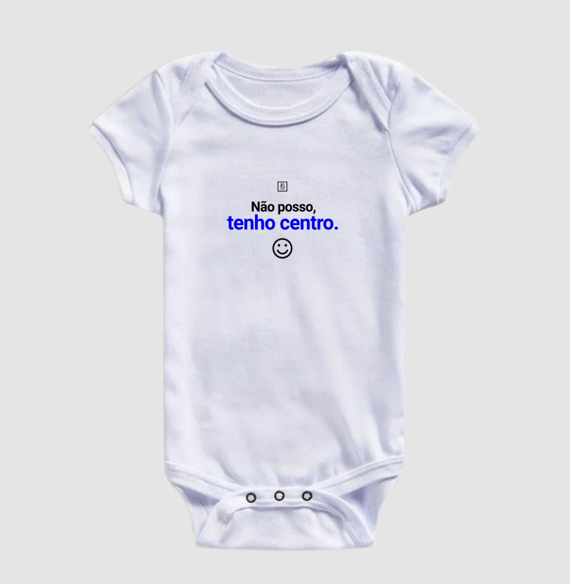 Camiseta Não Posso, Tenho Centro