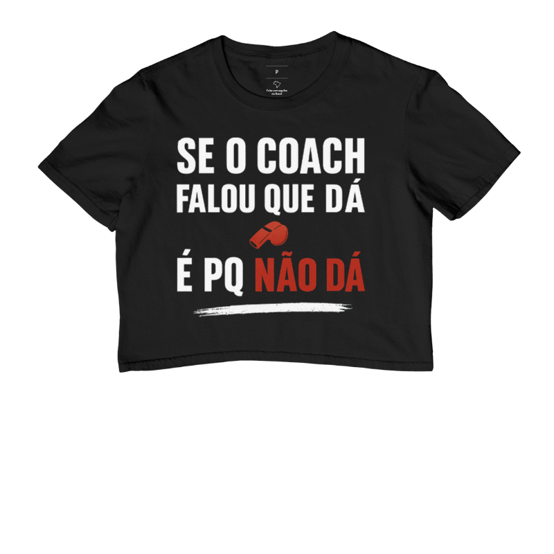 Se o Coach Falou que Dá, É Pq Não Dá!