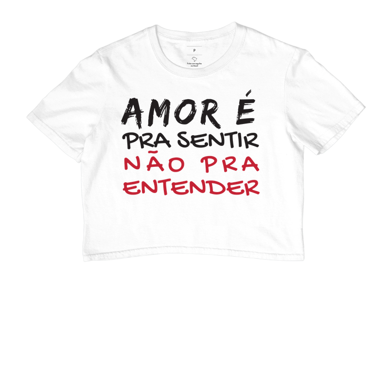 Amor é pra sentir não pra entender