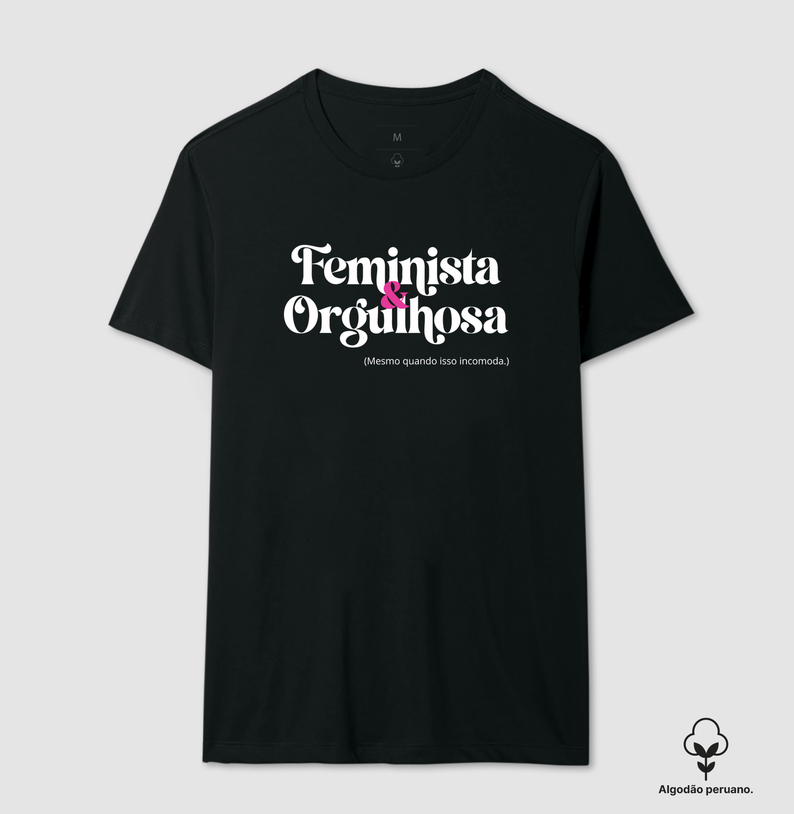 Feminista & Orgulhosa (Mesmo quando isso incomoda.)