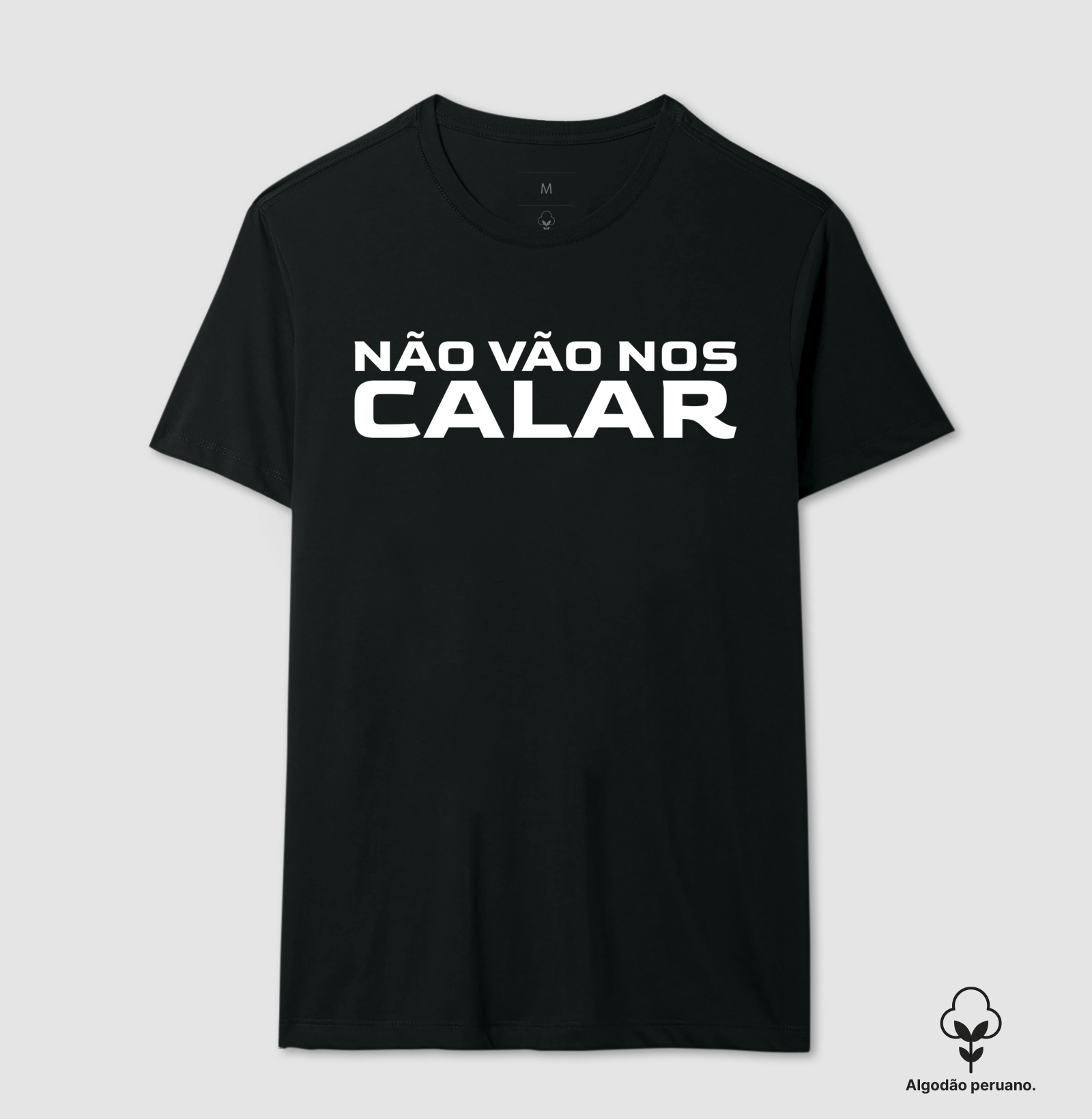 Camiseta Não Vão Nos Calar 
