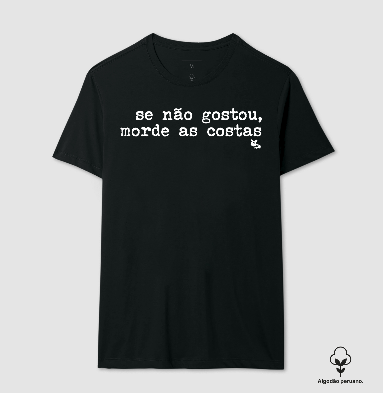 Camiseta Se não gostou morde as costas