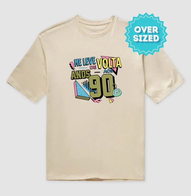 Me Leve de Volta aos Anos 90 (Oversized)