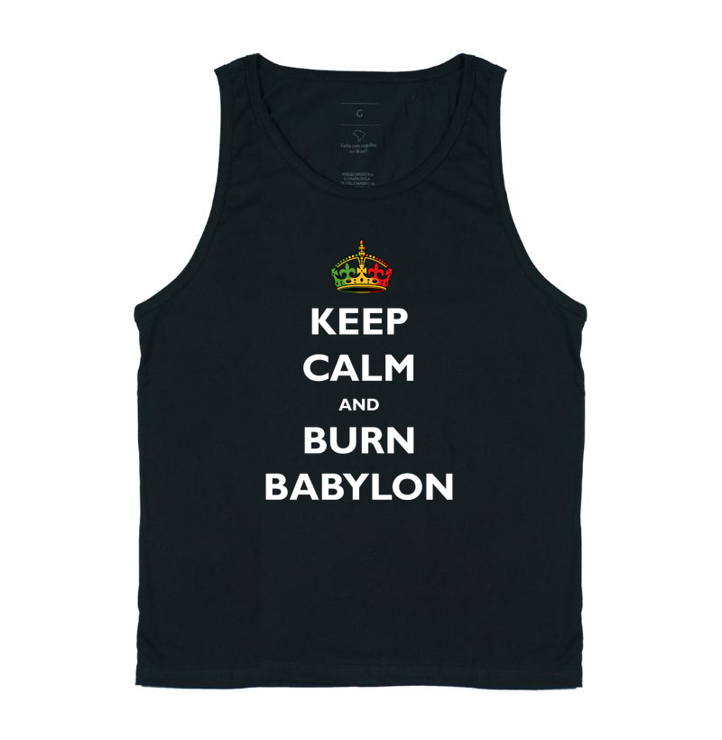 Keep Calm and burn babylon