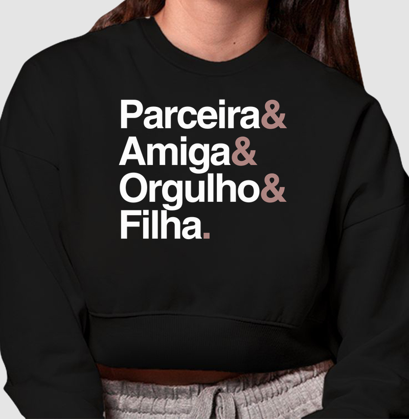 Parceira, amiga, orgulho, filha