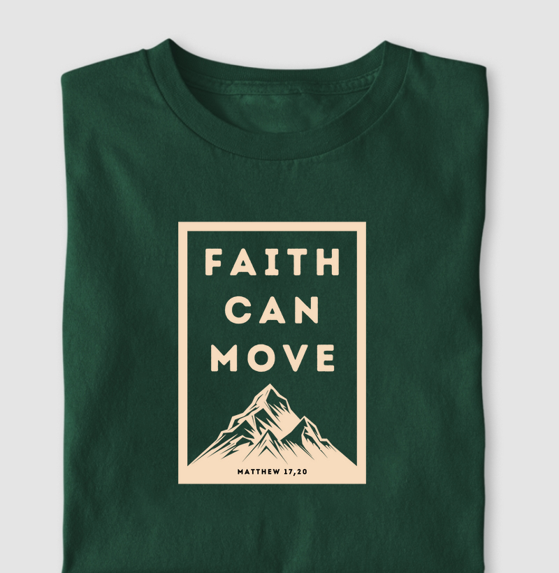 Faith Can Move Montain