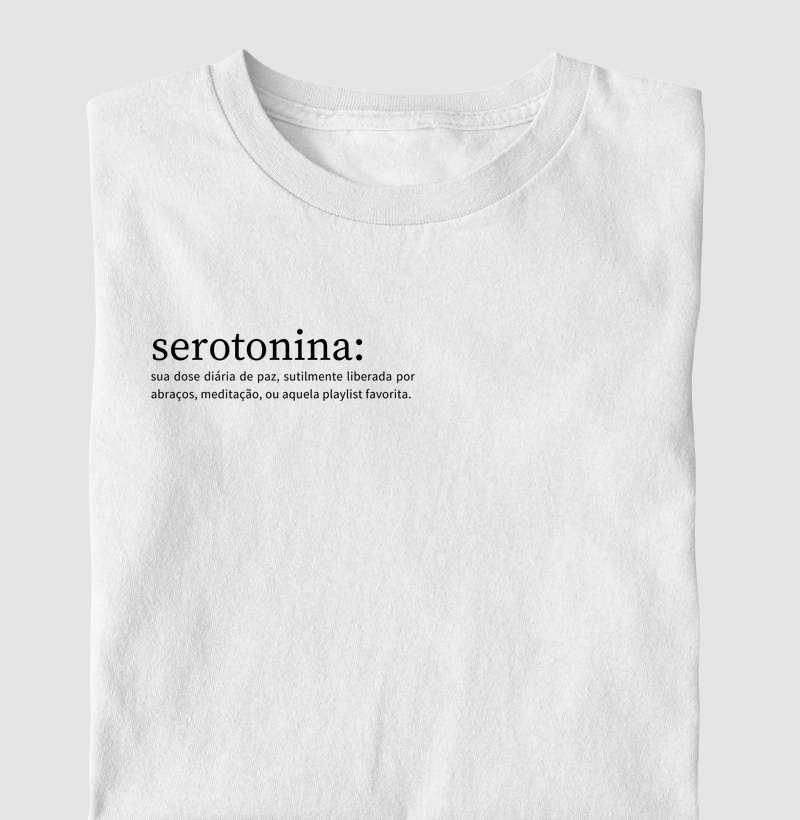 Camiseta com estampa "Serotonina"- 100% algodão
