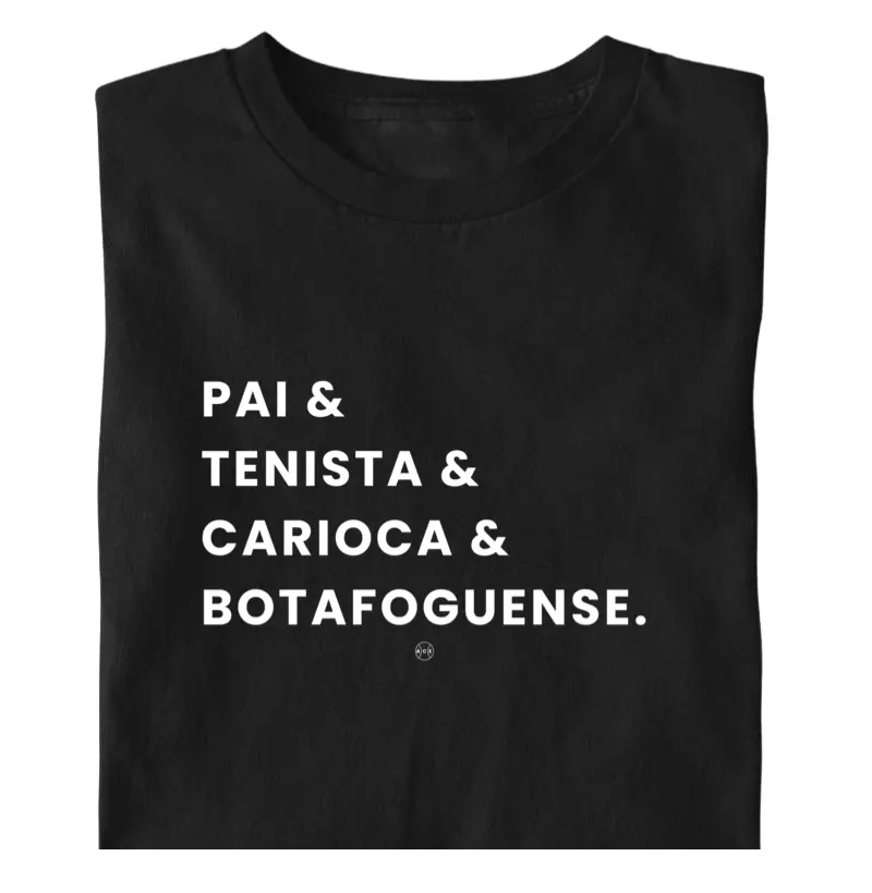 Pai & Tenista & Carioca & Botafoguense