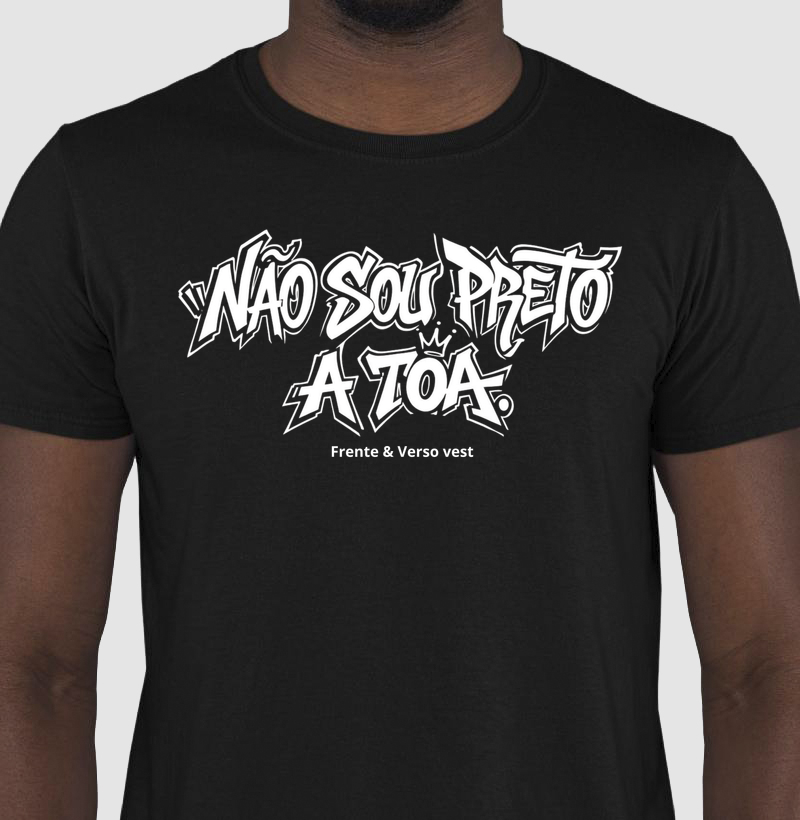 Não sou preto a toa