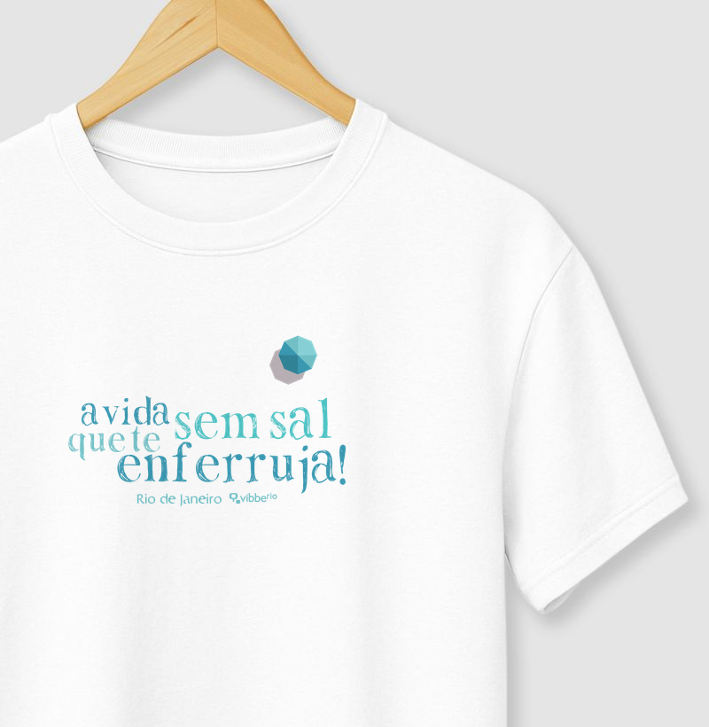A VIDA SEM SAL - Camiseta